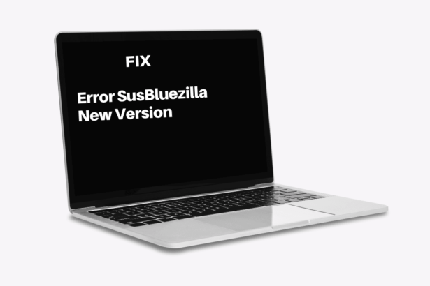 Troubleshooting “Error SusBlueZilla New Version”: A Complete Guide
